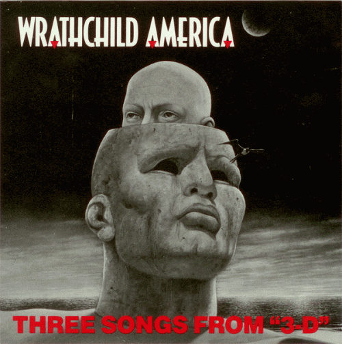 Wrathchild America : Three Songs from ''3-D''